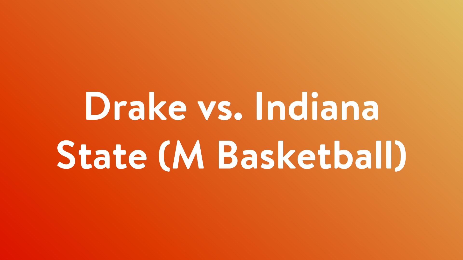 Live Drake vs Indiana State Streaming Online